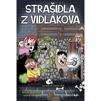 

Strašidla z Vidlákova