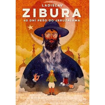 

40 dní pěšky do Jeruzaléma