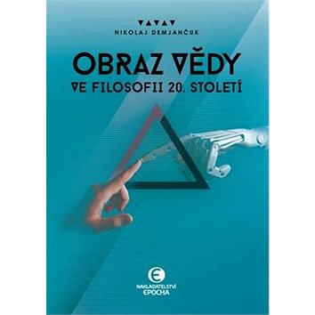 

Obraz vědy ve filosofii 20. století