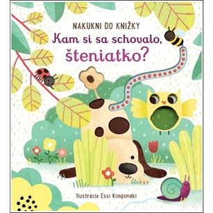 

Kam si sa schovalo, šteniatko