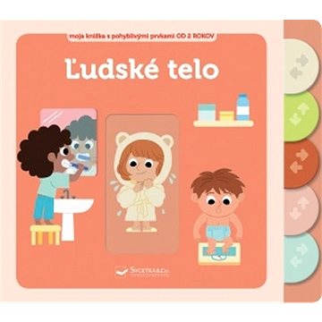 

Ľudské telo Moja knižka s pohyblivými prvkami
