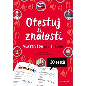 

Otestuj si znalosti Vlastivěda pro 5. třídu: 30 testů