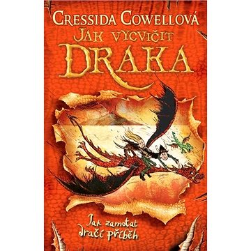 

Jak vycvičit draka 5: Jak zamotat dračí příběh