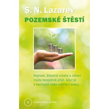 

Pozemské štěstí: Diagnostika karmy 3