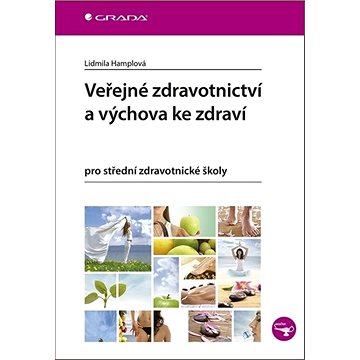 Veřejné zdravotnictví a výchova ke zdraví pro SZŠ