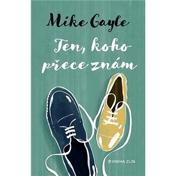 

Ten, koho přece znám