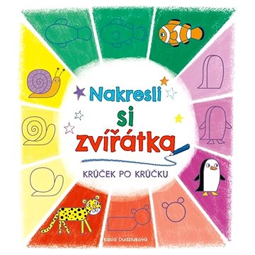 

Nakresli si zvířátka Krůček po krůčku