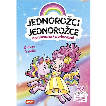 

Jednorožci/Jednorožce a princezna/a princezná: O duze/O dúhe