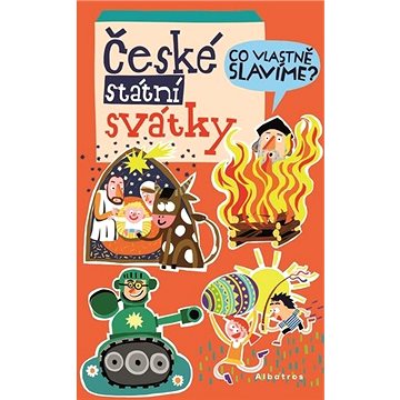 

České státní svátky: Co vlastně slavíme