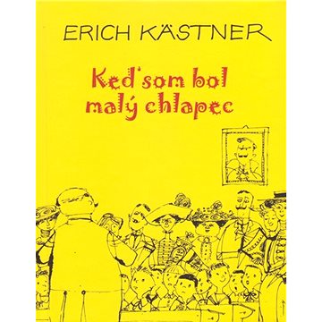 

Keď som bol malý chlapec