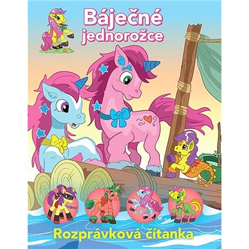 

Báječné jednorožce: Rozprávková čítanka