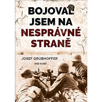 

Bojoval jsem na nesprávné straně