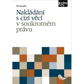

Nakládání s cizí věcí v soukromém právu
