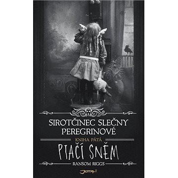 

Sirotčinec slečny Peregrinové Ptačí sněm