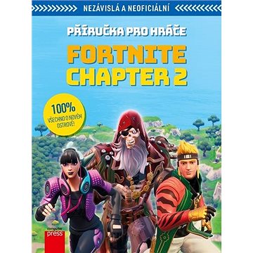 Fortnite Chapter 2 Příručka pro hráče: Nezávislá a neoficiální - Kniha