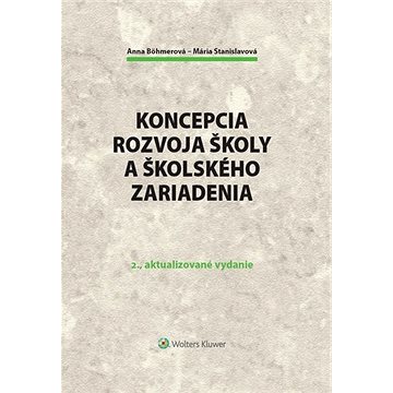 

Koncepcia rozvoja školy a školského zariadenia