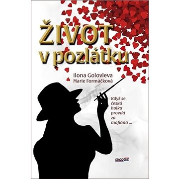 

Život v pozlátku: Když se česká holka provdá za mafiána...
