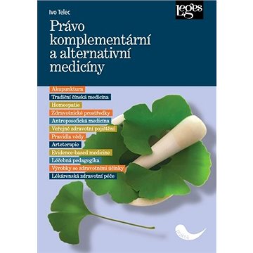 

Právo komplementární a alternativní medicíny