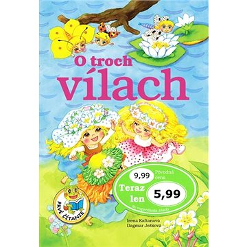 

O troch vílach
