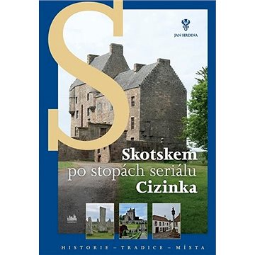 

Skotskem po stopách seriálu Cizinka