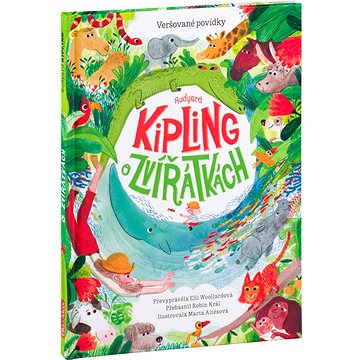 

Rudyard Kipling o zvířátkách: Veršované bajky