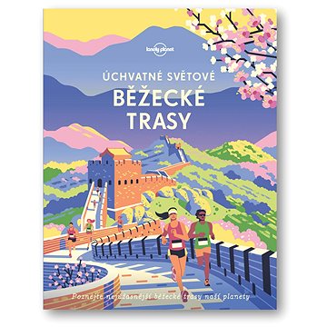 

Úchvatné světové běžecké trasy
