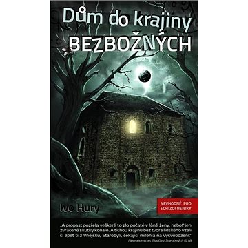 

Dům do krajiny bezbožných