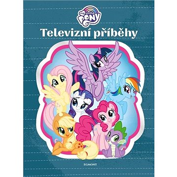 

My Little Pony Televizní příběhy