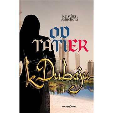 

Od Tatier k Dubaju