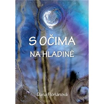 

S očima na hladině