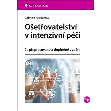 

Ošetřovatelství v intenzivní péči