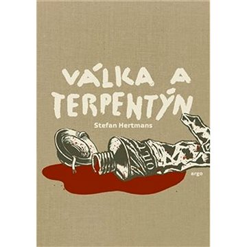 

Válka a terpentýn