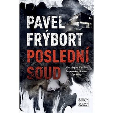 

Poslední soud: Noc skrývá události budoucího zločinu i pomsty