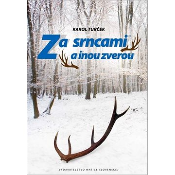 

Za srncami a inou zverou