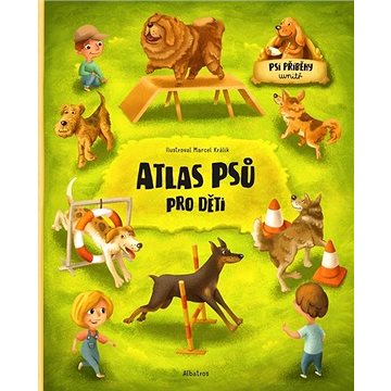 

Atlas psů pro děti: Psí příběhy uvnitř