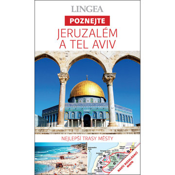 

Jeruzalém a Tel Aviv: Nejlepší trasy městy