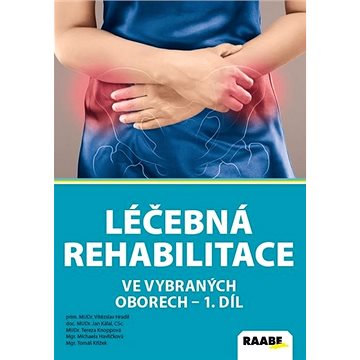 

Léčebná rehabilitace ve vybraných oborech - 1. díl