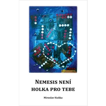 

Nemesis není holka pro tebe