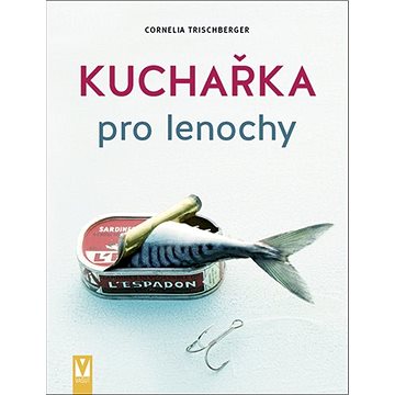

Kuchařka pro lenochy