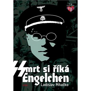 

Smrt si říká Engelchen