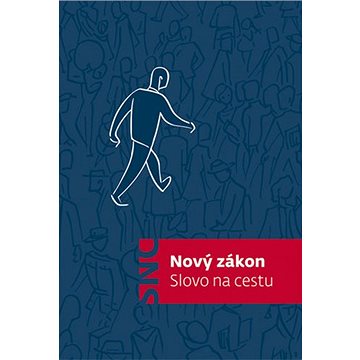

Nový zákon: Slovo na cestu