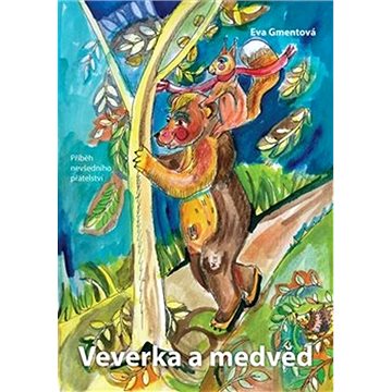 

Veverka a medvěd: příběh nevšedního přátelství