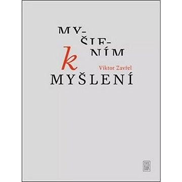 

Myšlením k myšlení