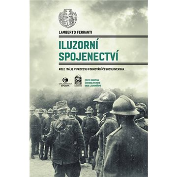 

Iluzorní spojenectví: Role Itálie v procesu formování Československa