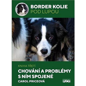 

Border Kolie pod lupou: Kniha třetí Chování a problémy s ním spojené