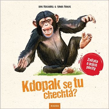 

Kdopak se tu chechtá: Zvířata a jejich pocity