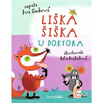 

Liška Šiška u doktora