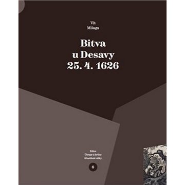 

Bitva u Desavy 25. 4. 1626