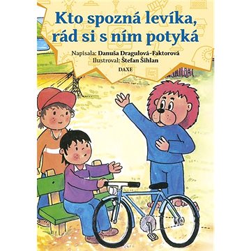 

Kto spozná levíka, rád si s ním potyká