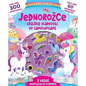 

Jednorožce - krajina sladkostí so samolepkami